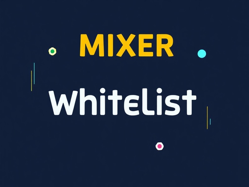 Understanding the Mixer Address Whitelist: A Comprehensive Guide for CryptoMixer Users
